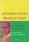 El dios de los cidos. Conversaciones con Albert Hofmann